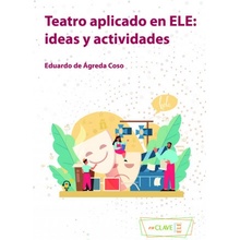 TEATRO APLICADO EN ELE IDEAS Y ACTIVIDADES
