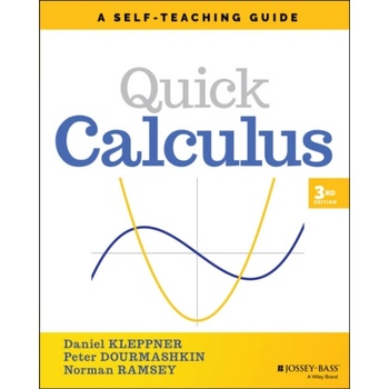 Quick Calculus: A Self-Teaching Guide - Kleppner Daniel