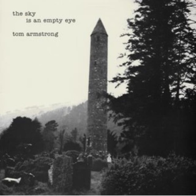 ARMSTRONG, TOM - SKY IS AN EMPTY EYE CD