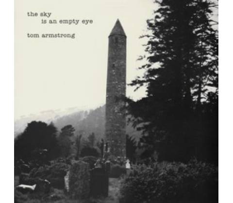 ARMSTRONG, TOM - SKY IS AN EMPTY EYE CD