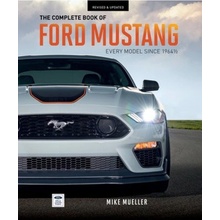 Complete Book of Ford Mustang, Every Model Since 1964-1/2 Quarto Publishing Group USA Inc