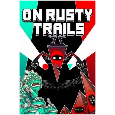 On Rusty Trails