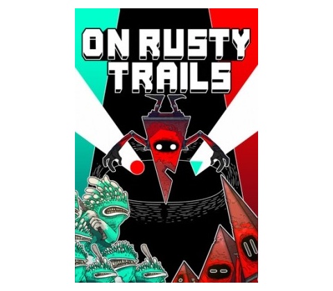 On Rusty Trails
