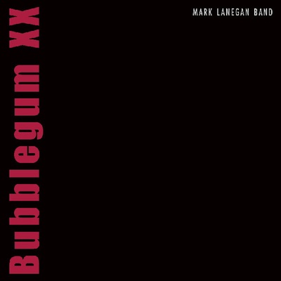 Mark Lanegan Band - Bubblegum XX (Reissue) (2 LP) (0607618263317)