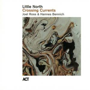 Little North - Crossing Currents (Digipak) (CD) (0614427804525)