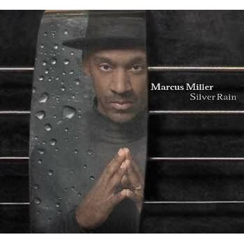 Marcus Miller: Silver Rain CD