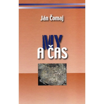 My a čas