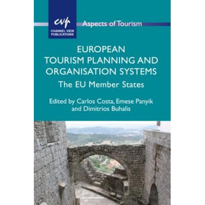 European Tourism Planning and Organisation Systems | Carlos Costa & Emese Panyik