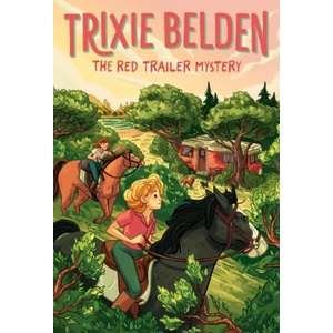 The Red Trailer Mystery: Trixie Belden (ISBN: 9780593904619)