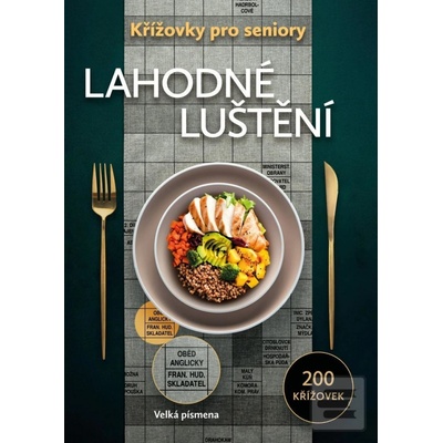 Křížovky pro seniory: Lahodné luštění - Naše nakladatelství