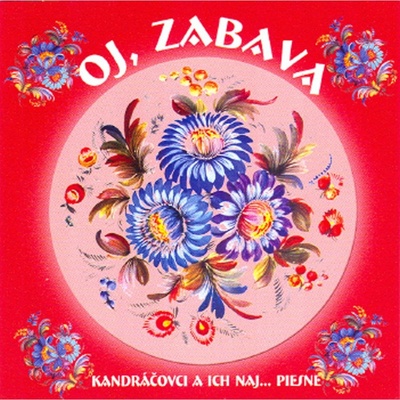 KANDRACOVCI: OJ, ZABAVA CD