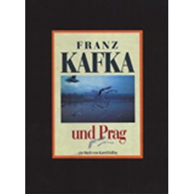 Franz Kafka und Prag - Karol Kállay
