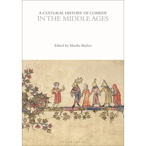 A Cultural History of Comedy in the Middle Ages | Andrew Mcconnell Stott, Eric Weitz (ISBN: 9781350440777)