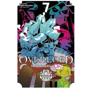 Overlord: The Undead King Oh! , Vol. 7 | Kugane Maruyama (2022)