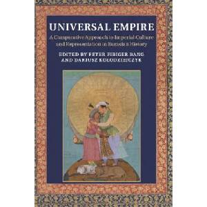 Universal Empire | Peter Fibiger Bang, Dariusz Kolodziejczyk (ISBN: 9781107527478)