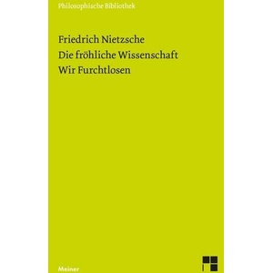 Die Fröhliche Wissenschaft. Wir Furchtlosen | Claus-Artur Scheier (ISBN: 9783787338245)