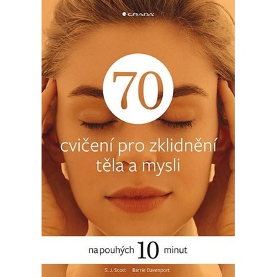 70 cvičení pro zklidnění těla a mysli