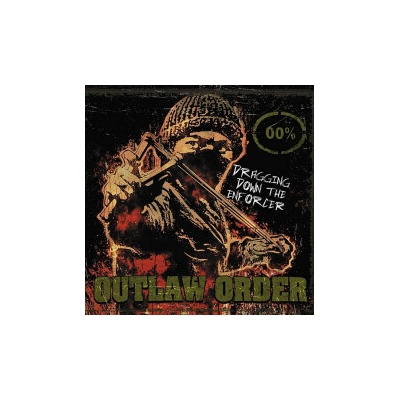 Outlaw Order - Dragging down the enforcer 1 LP