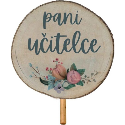 Dřevěné zapichovátko ke květině a dekorace 30 cm - paní učitelce
