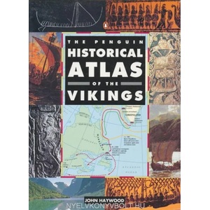 Penguin Historical Atlas of the Vikings | John Haywood (ISBN: 9780140513288)
