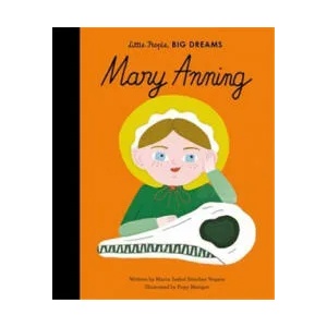 Mary Anning | Maria Isabel Sanchez Vegara (ISBN: 9780711255517)