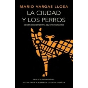 La ciudad y los perros. Die Stadt und die Hunde, spanische Ausgabe | Mario Vargas Llosa (2012)