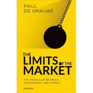 Limits of the Market | De Grauwe, Paul (ISBN: 9780198850366)