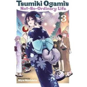 Tsumiki Ogami's Not-So-Ordinary Life, Vol. 3 (ISBN: 9781974759149)