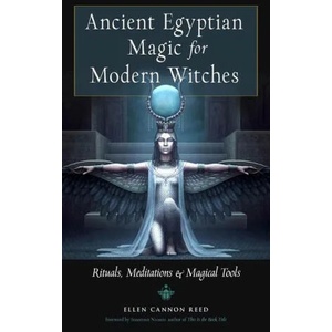 Ancient Egyptian Magic for Modern Witches | Reed, Ellen Cannon (ISBN: 9781578637379)