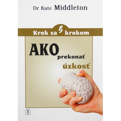 Ako prekonať úzkosť