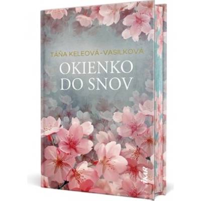 Okienko do snov - Táňa Keleová-Vasilková