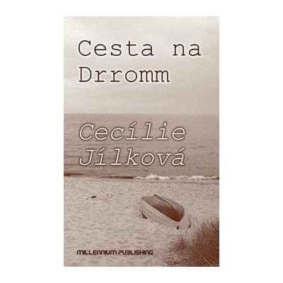 Cesta na Drromm - Cecílie Jílková