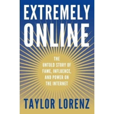 Extremely Online