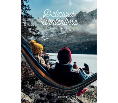 Delicious Wintertime - Markus Saemmer