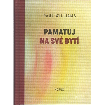 Pamatuj na své bytí - Paul Williams