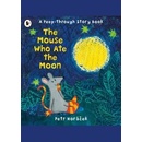 The Mouse Who Ate the Moon - Petr Horáček