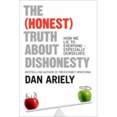 (Honest) Truth About Dishonesty | Dan Ariely