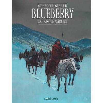 Blueberry - Tome 19 - La Longue Marche | Charlier Jean-Michel