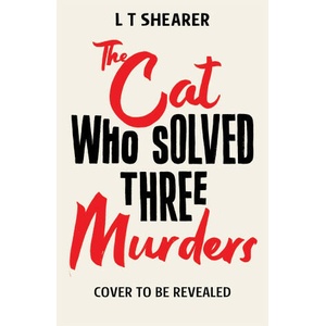 Cat Who Solved Three Murders | L T Shearer (2023)