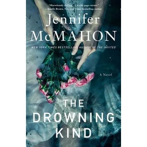 The Drowning Kind | Jennifer McMahon (ISBN: 9781982153939)