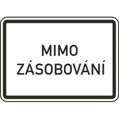 Dopravní značka – Mimo zásobování