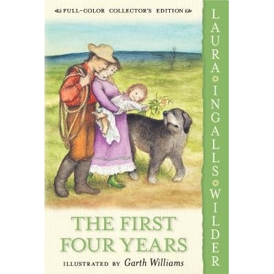 The First Four Years Wilder Laura IngallsPaperback – Hledejceny.cz
