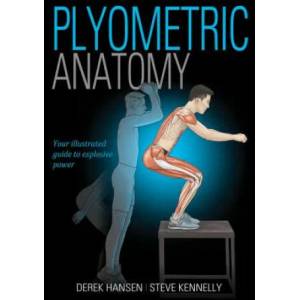 Plyometric Anatomy | Derek Hansen, Steve Kennelly (ISBN: 9781492533498)