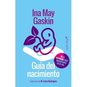 Guía del nacimiento | INA MAY GASKIN (ISBN: 9788494531194)