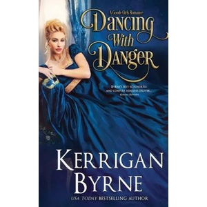 Dancing With Danger | Byrne Kerrigan Byrne (ISBN: 9781648390562)