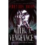 Independently Published With A Vengeance | Freydis Moon