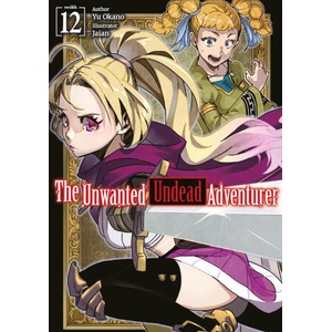 UNWANTED UNDEAD ADVENTURER V12 LN | V12 (ISBN: 9781718357518)