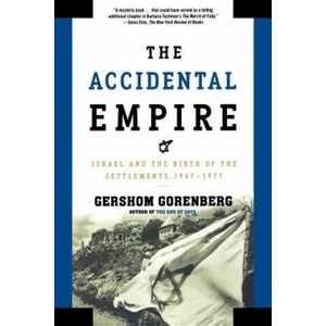 Accidental Empire | Gershom Gorenberg (ISBN: 9780805082418)