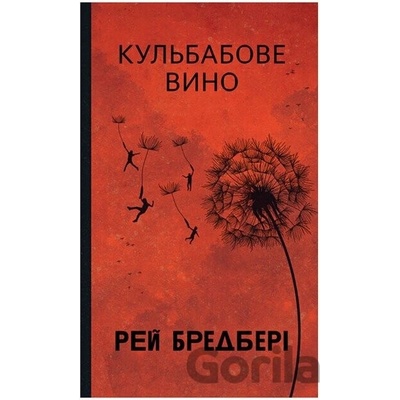 Kulbabove vyno - Ray Bradbury