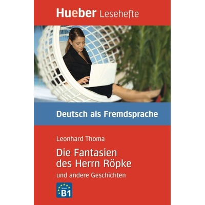 Die Fantasien des Herrn Röpke B2 - L. Thoma